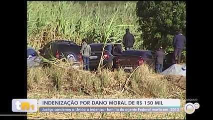 Justiça condena União indenizar família de policial federal morto em operação em Bocaina